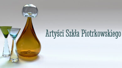 Photo of ASP – Artyści Szkła Piotrkowskiego