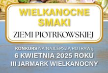 Photo of Wielkanocne Smaki Ziemi Piotrkowskiej – zapraszamy na Jarmark!